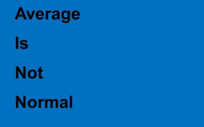 Average is Not Normal